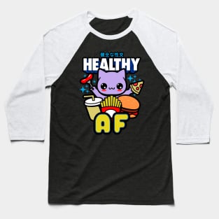 Healthy AF Baseball T-Shirt